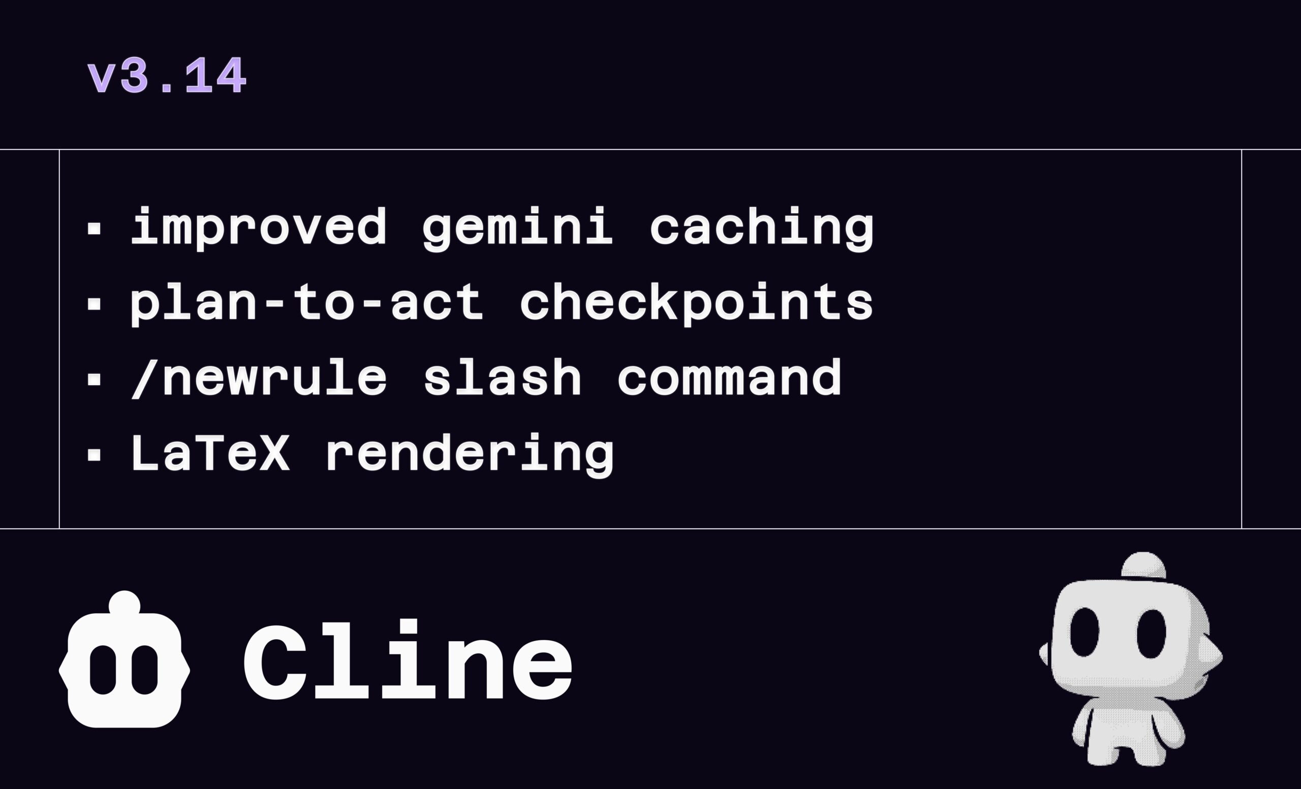 تحديث Cline v3.14: دعم LaTeX، سحب وإفلات الملفات، وتعريف القواعد