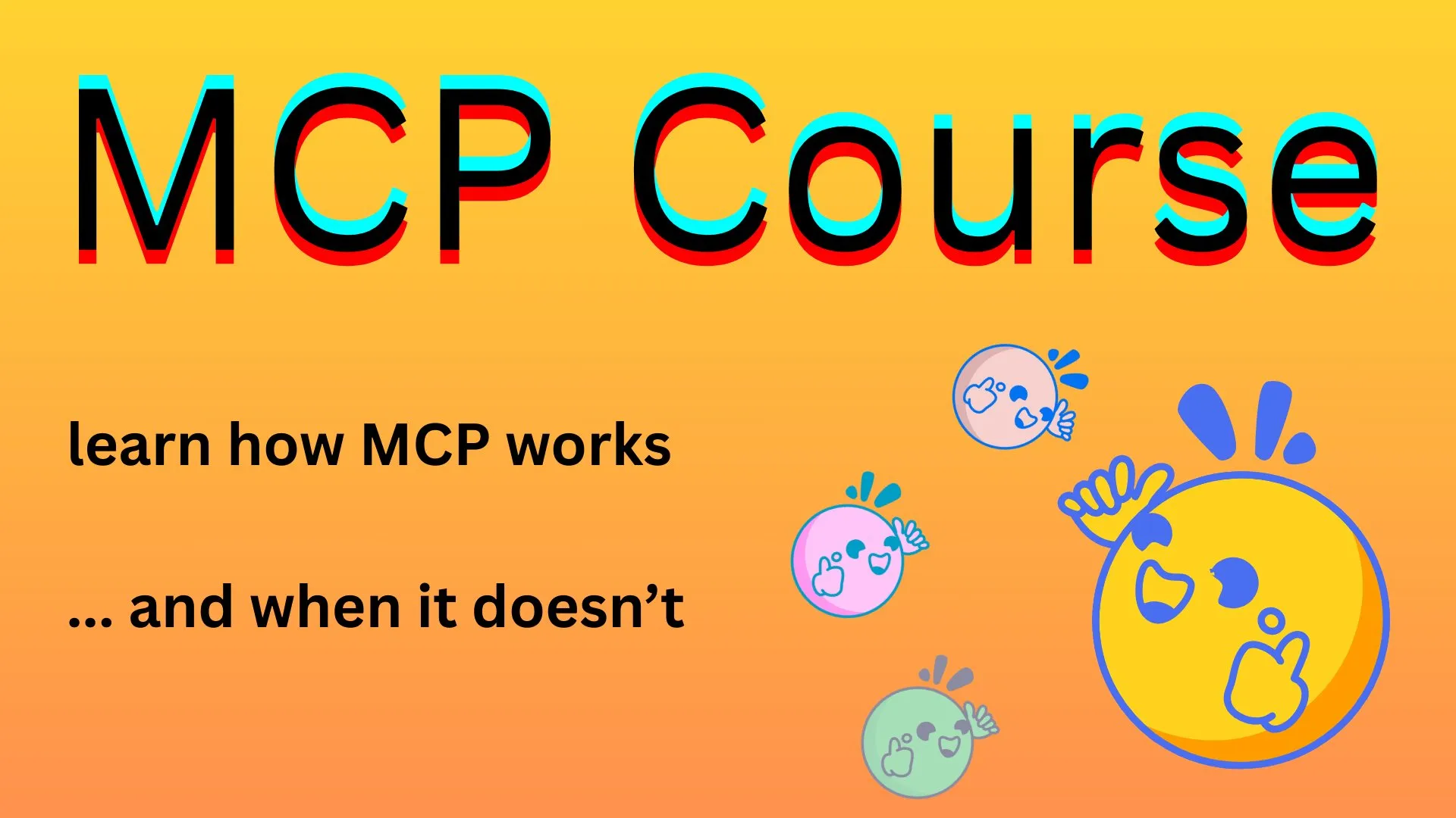 إطلاق دورة مجانية حول بروتوكول سياق النموذج (MCP)، للمساعدة في بناء تطبيقات ذكاء اصطناعي تستخدم بيانات وأدوات خارجية