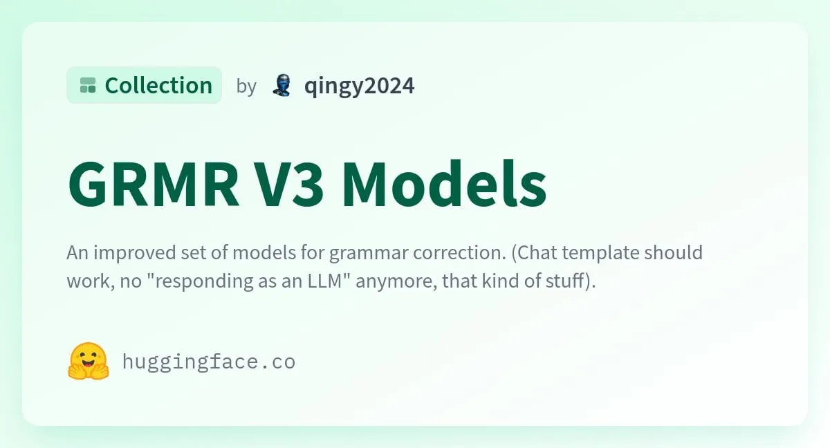 Publication des modèles de la série GRMR-V3, axés sur la correction grammaticale fiable