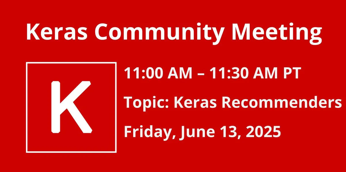 Keras Community Online-Meeting fokussiert auf Keras Recommenders und weitere aktuelle Entwicklungen