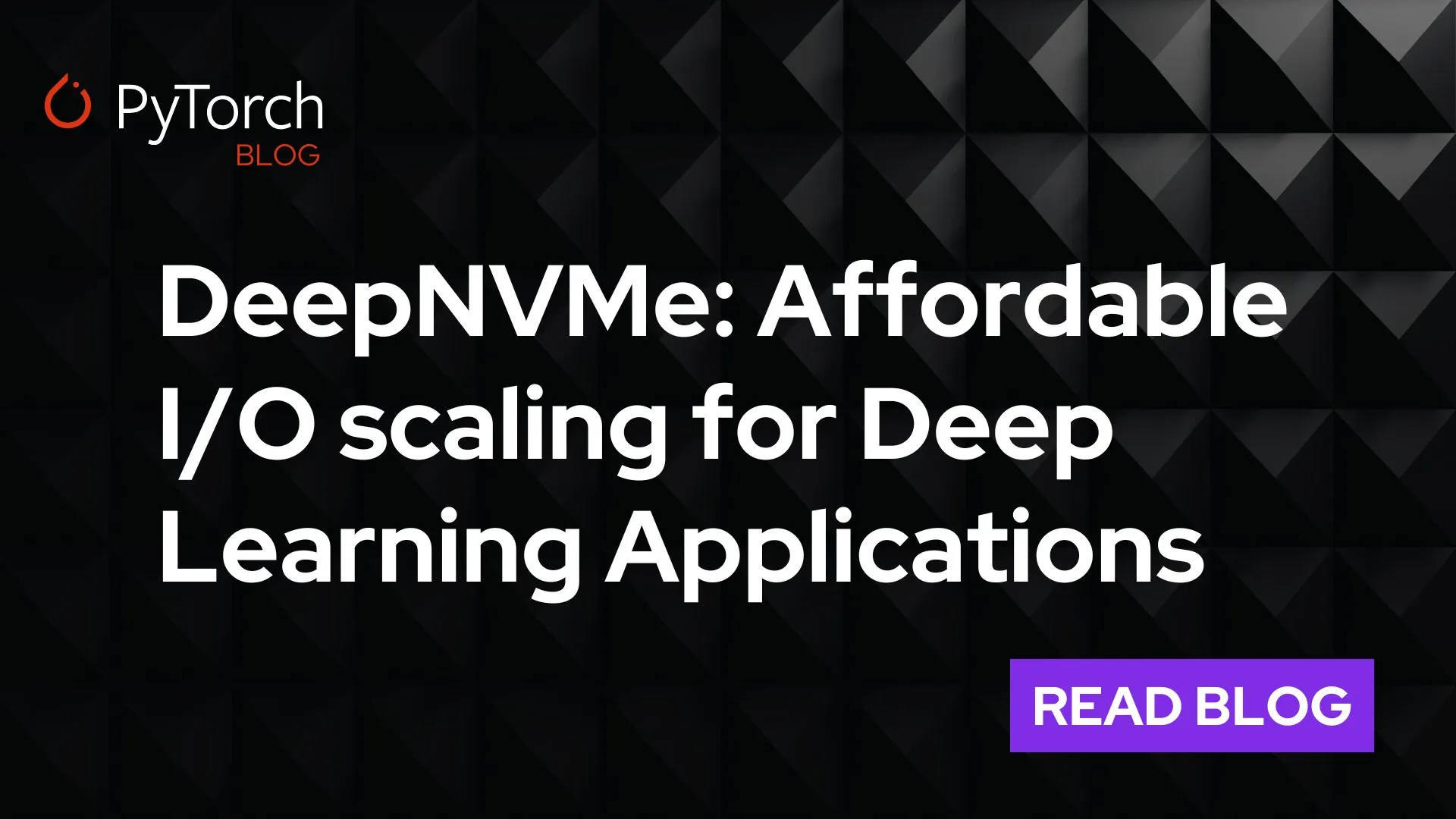 DeepSpeed推出DeepNVMe加速模型checkpointing