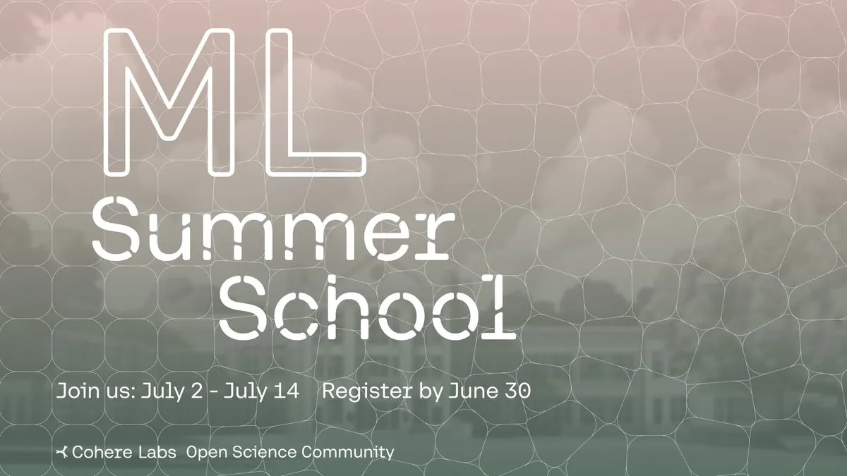 Cohere Labs Menyelenggarakan ML Summer School, Menjelajahi Masa Depan Machine Learning