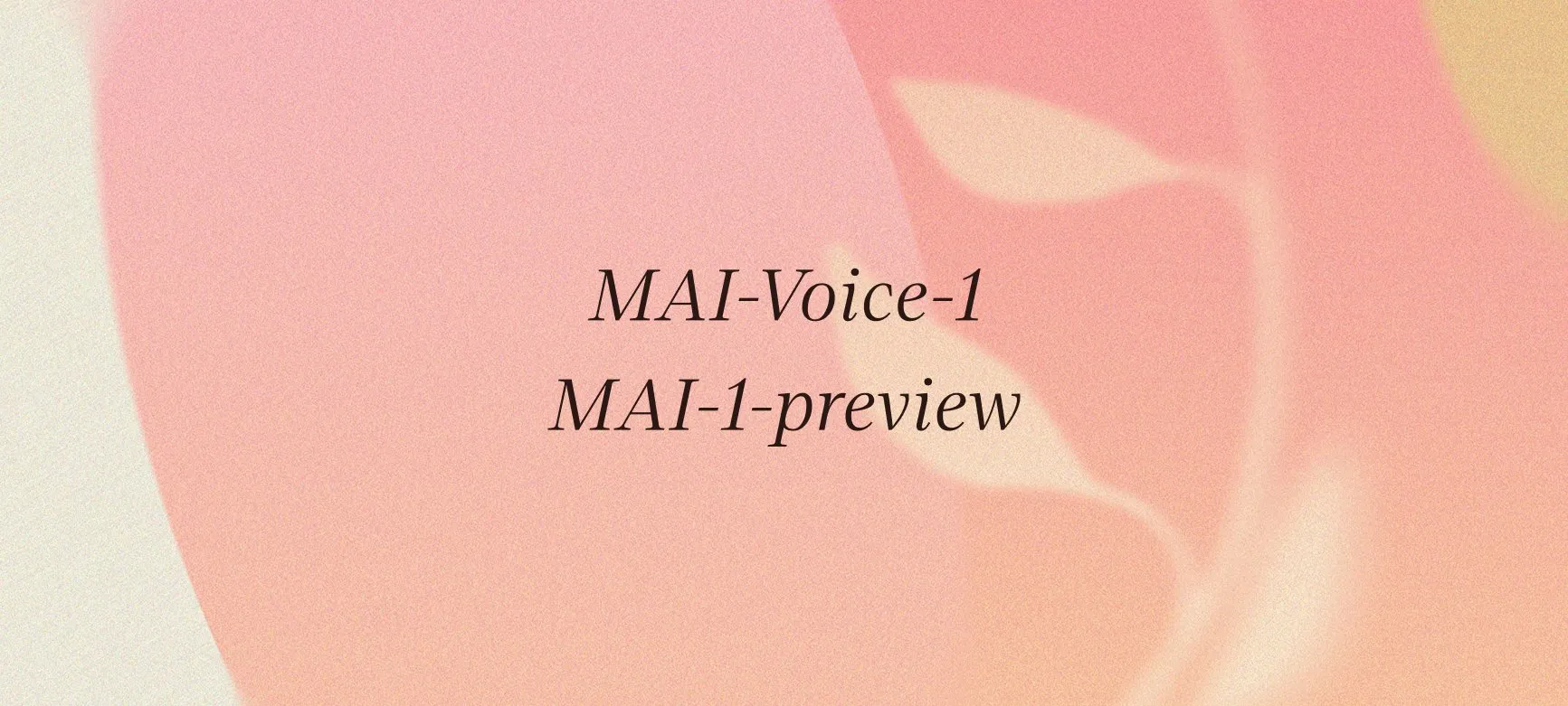 微软发布首批自研模型MAI-Voice-1和MAI-1-preview