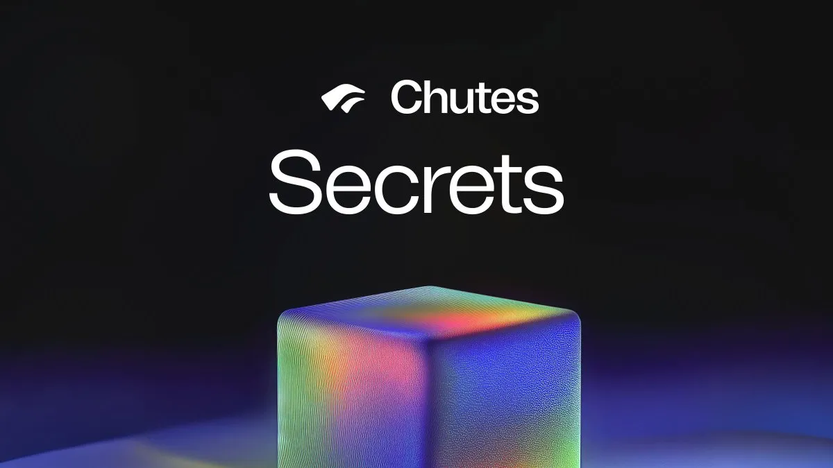 Chutes CLI/Python SDK支持私有Token管理