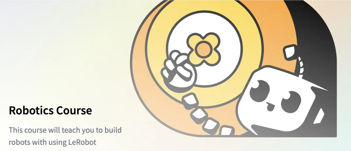 Hugging Face launches robotics course, covering classical robotics, RL, and generative models